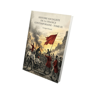 Histoire socialiste de la France contemporaine - Tome X - Albert Thomas
