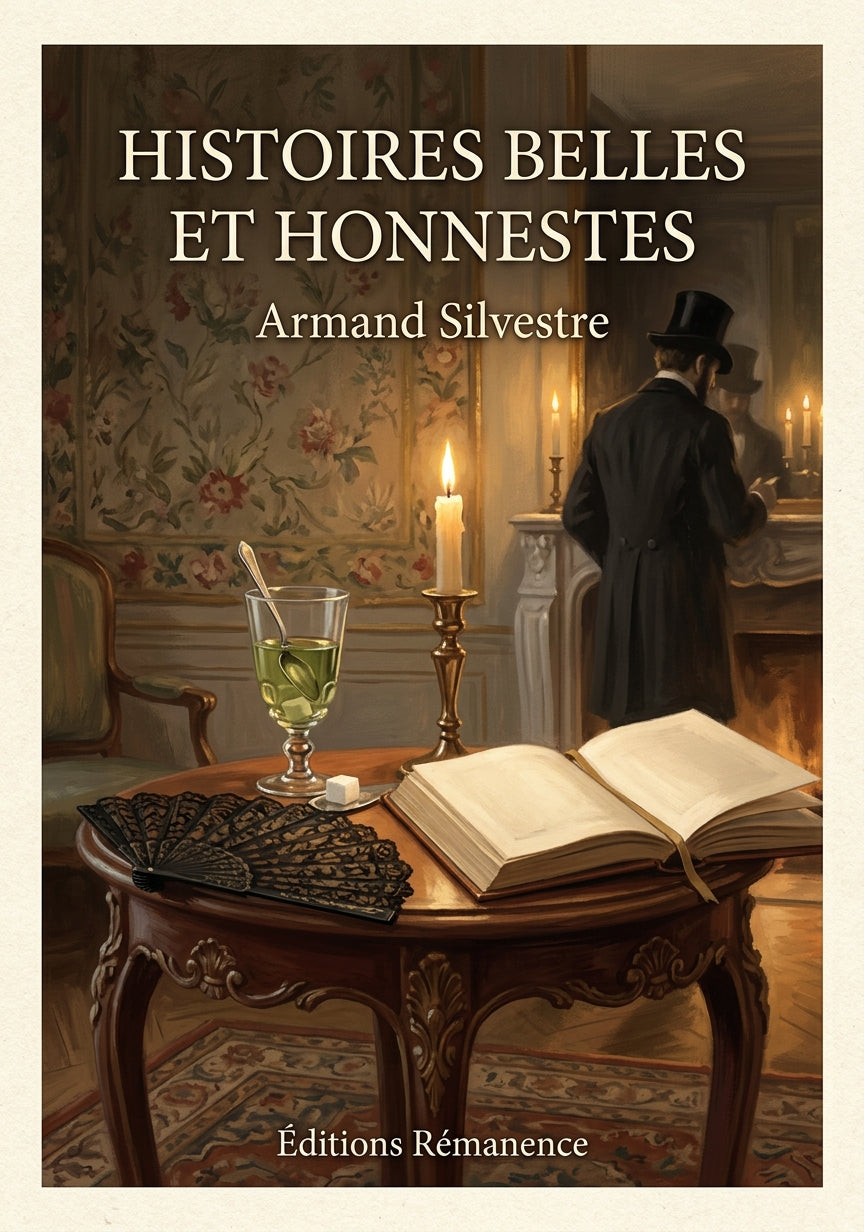 Livre Histoires belles et honnestes par Armand Silvestre - Couverture - Editions Remanence