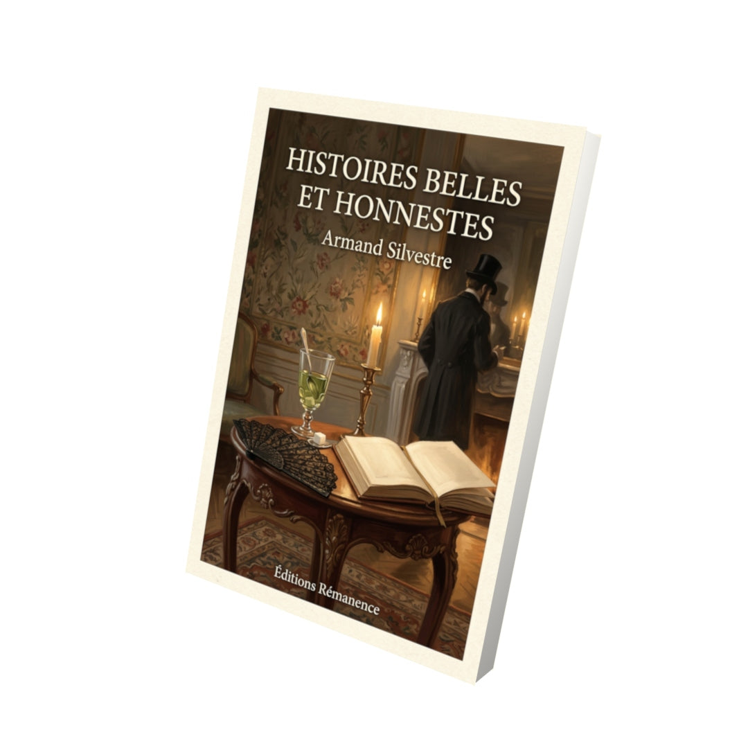 Livre Histoires belles et honnestes par Armand Silvestre - Vue 3D - Editions Remanence