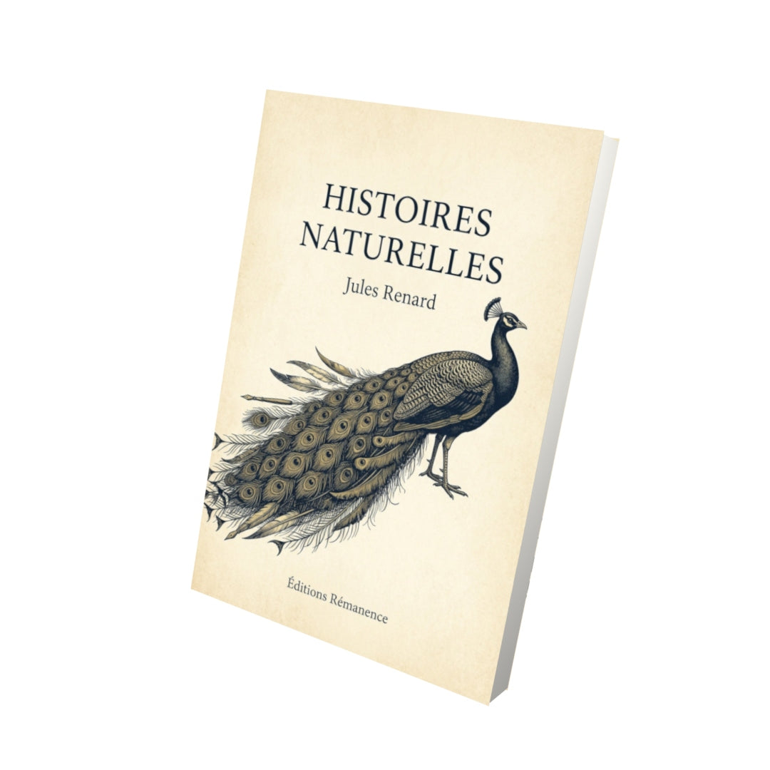 Livre Histoires naturelles - Jules Renard - Vue 3D - Editions Remanence
