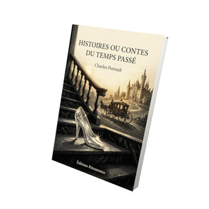 Histoires ou Contes du temps passé - Charles Perrault