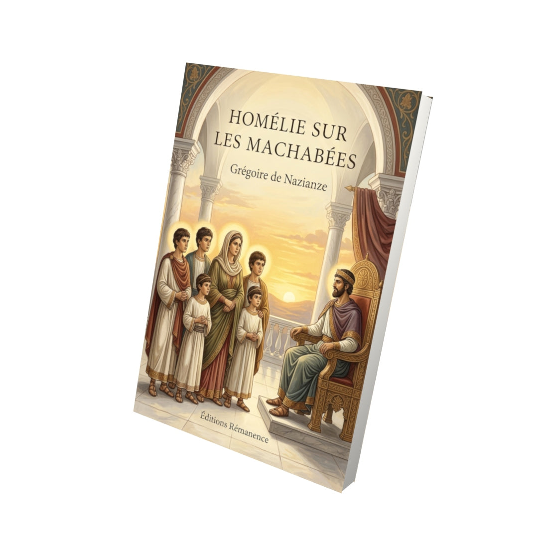 Livre Homélie sur les Machabées par Grégoire de Nazianze - Vue 3D - Editions Remanence