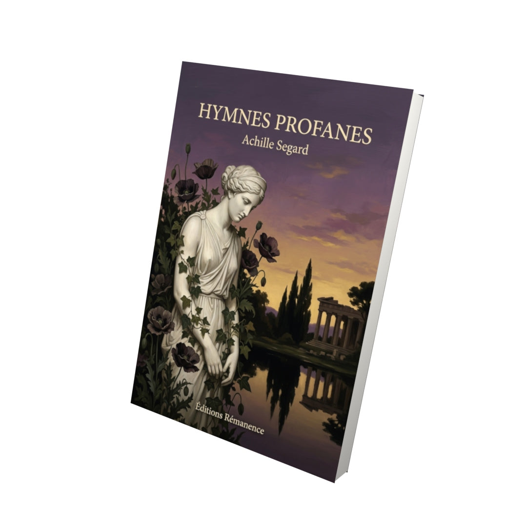 Livre Hymnes Profanes par Achille Segard - Vue 3D - Editions Remanence