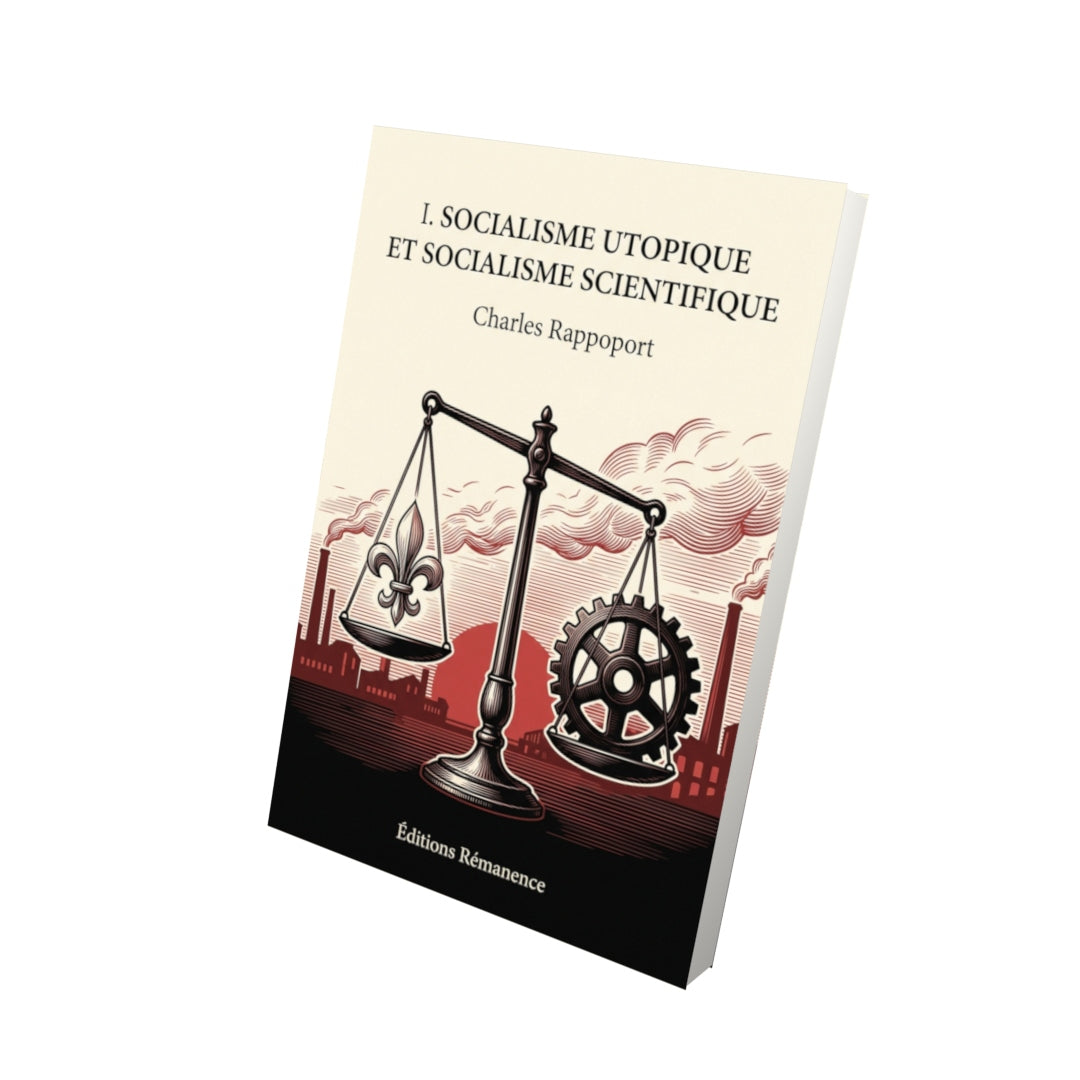 Livre I. Socialisme utopique et socialisme scientifique par Charles Rappoport - Vue 3D - Editions Remanence