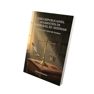 Idées républicaines, augmentées de remarques, éd. Needham - Voltaire, John Turberville Needham