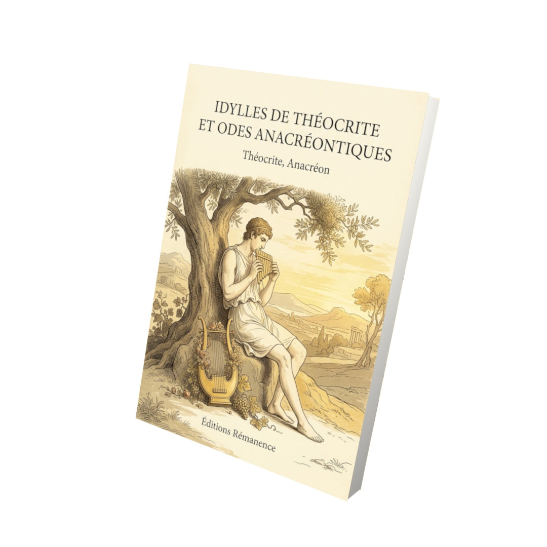 Livre Idylles de Théocrite et Odes anacréontiques par Théocrite, Anacréon - Vue 3D - Editions Remanence