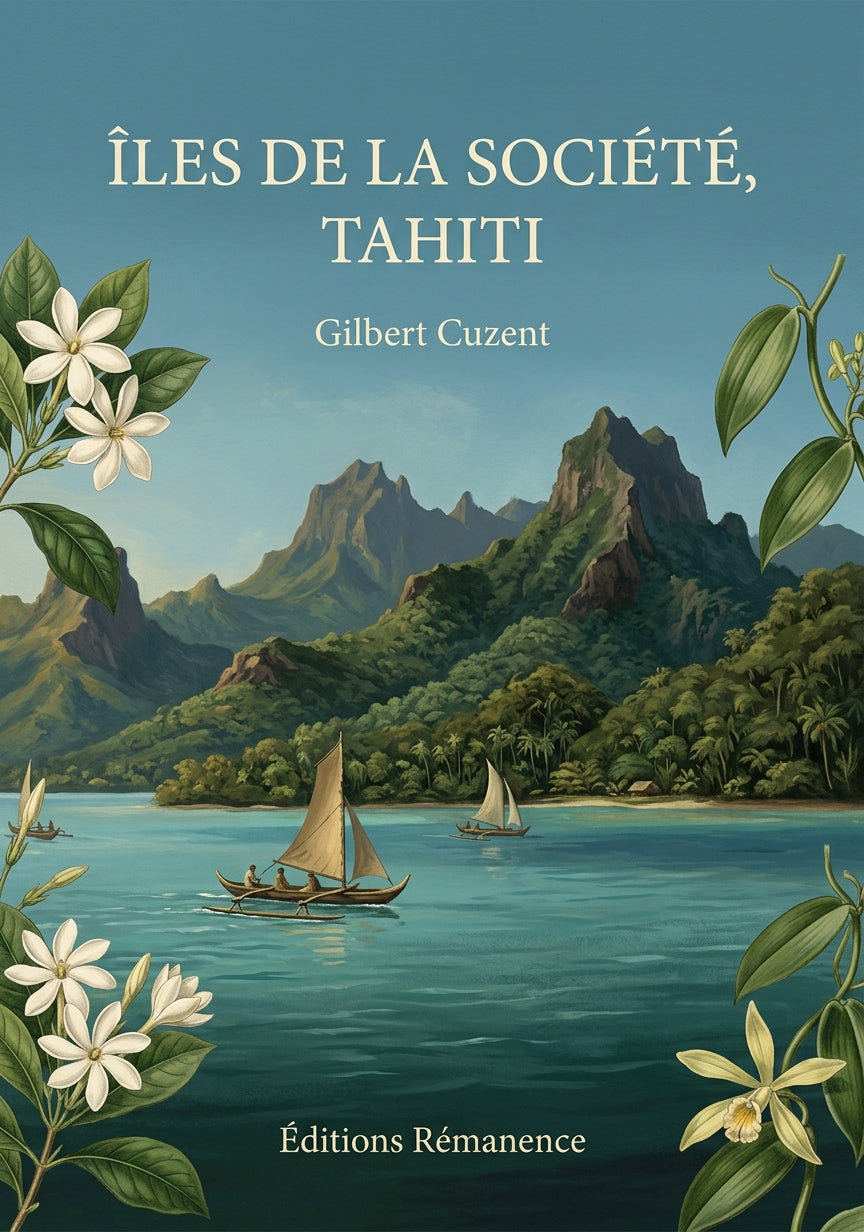 Livre Îles de la Société, Tahiti par Gilbert Cuzent - Couverture - Editions Remanence