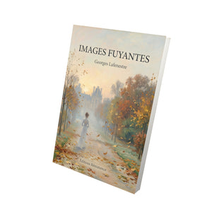 Images fuyantes - Georges Lafenestre