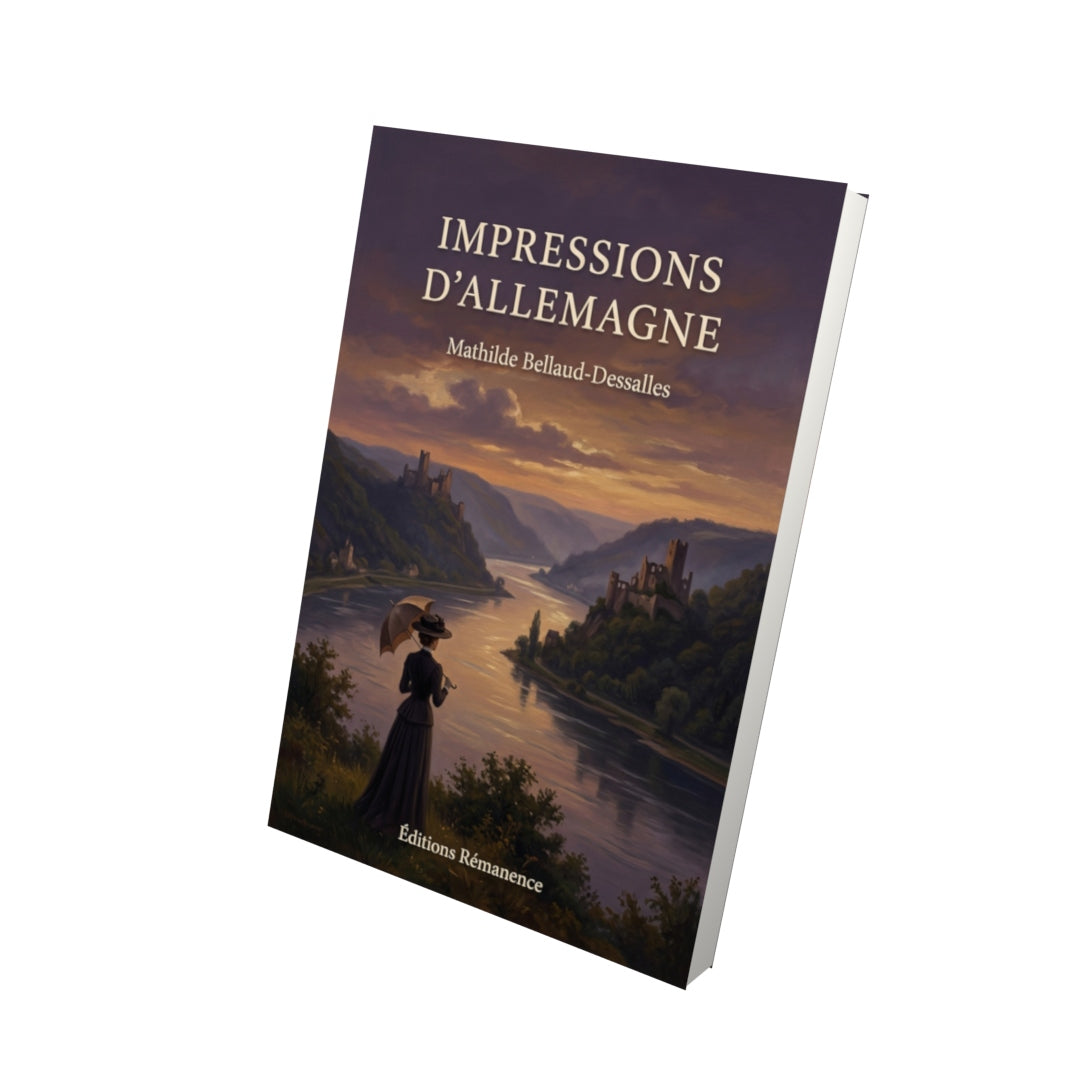 Livre Impressions d’Allemagne par Mathilde Bellaud-Dessalles - Vue 3D - Editions Remanence