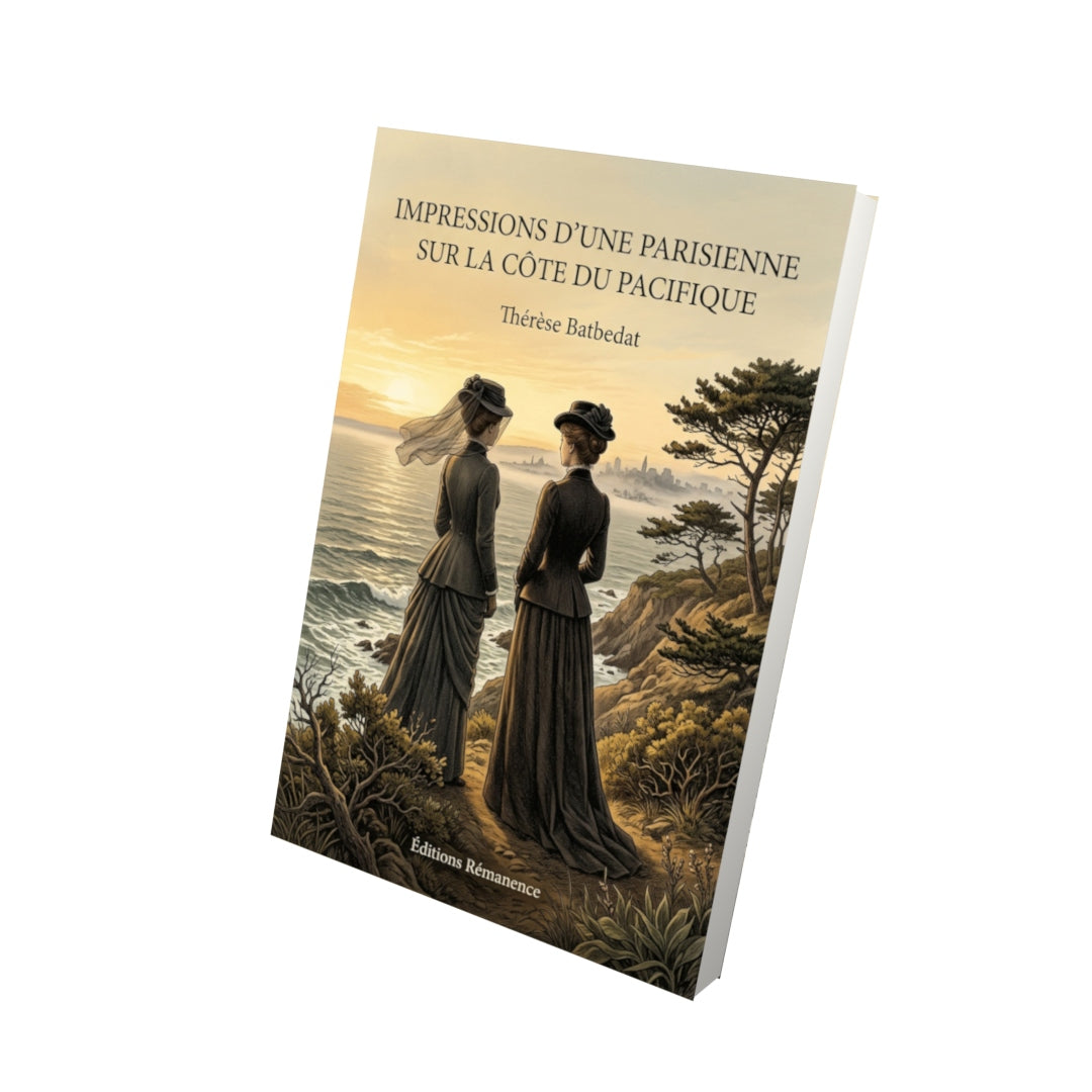 Livre Impressions d’une Parisienne sur la côte du Pacifique par Thérèse Batbedat - Vue 3D - Editions Remanence