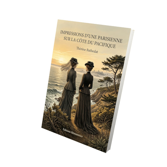 Livre Impressions d’une Parisienne sur la côte du Pacifique par Thérèse Batbedat - Vue 3D - Editions Remanence