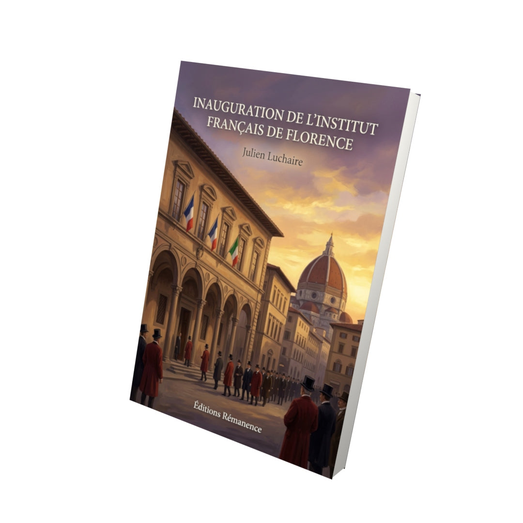 Livre Inauguration de l’Institut français de Florence par Julien Luchaire - Vue 3D - Editions Remanence