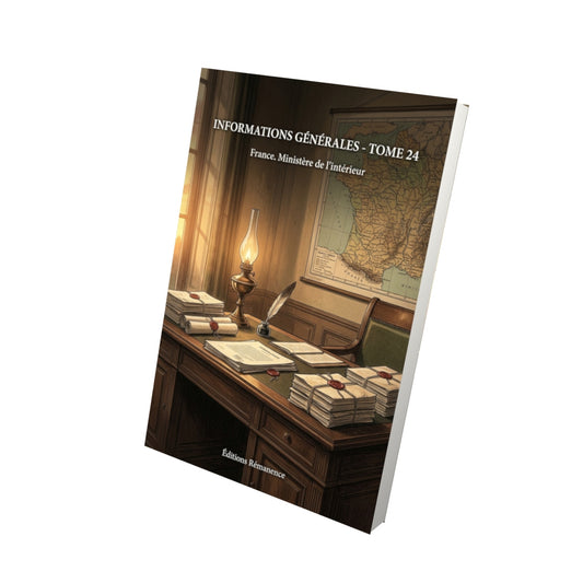 Livre Informations générales - Tome 24 par France. Ministère de l’intérieur - Vue 3D - Editions Remanence