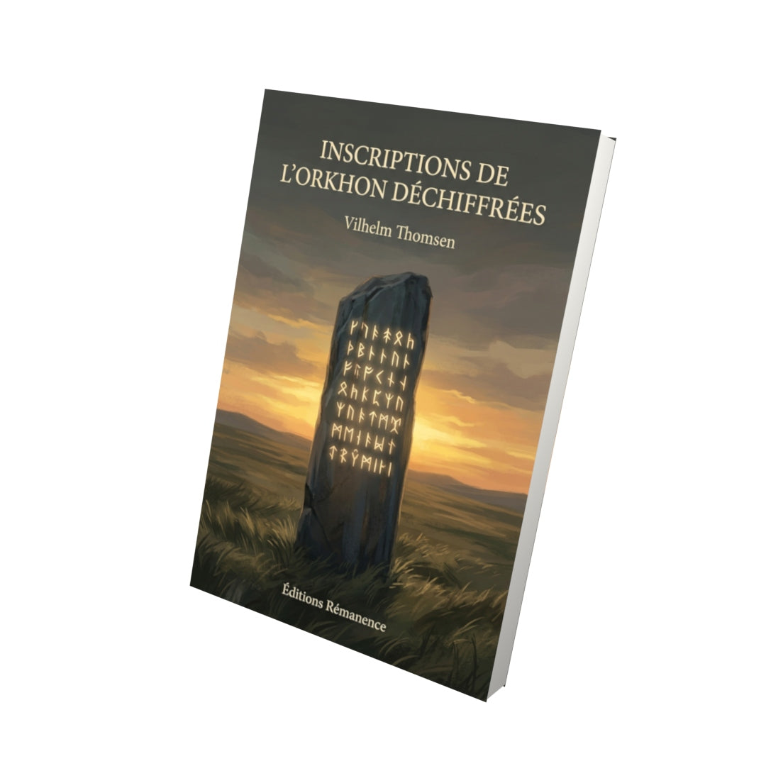 Livre Inscriptions de l’Orkhon déchiffrées par Vilhelm Thomsen - Vue 3D - Editions Remanence