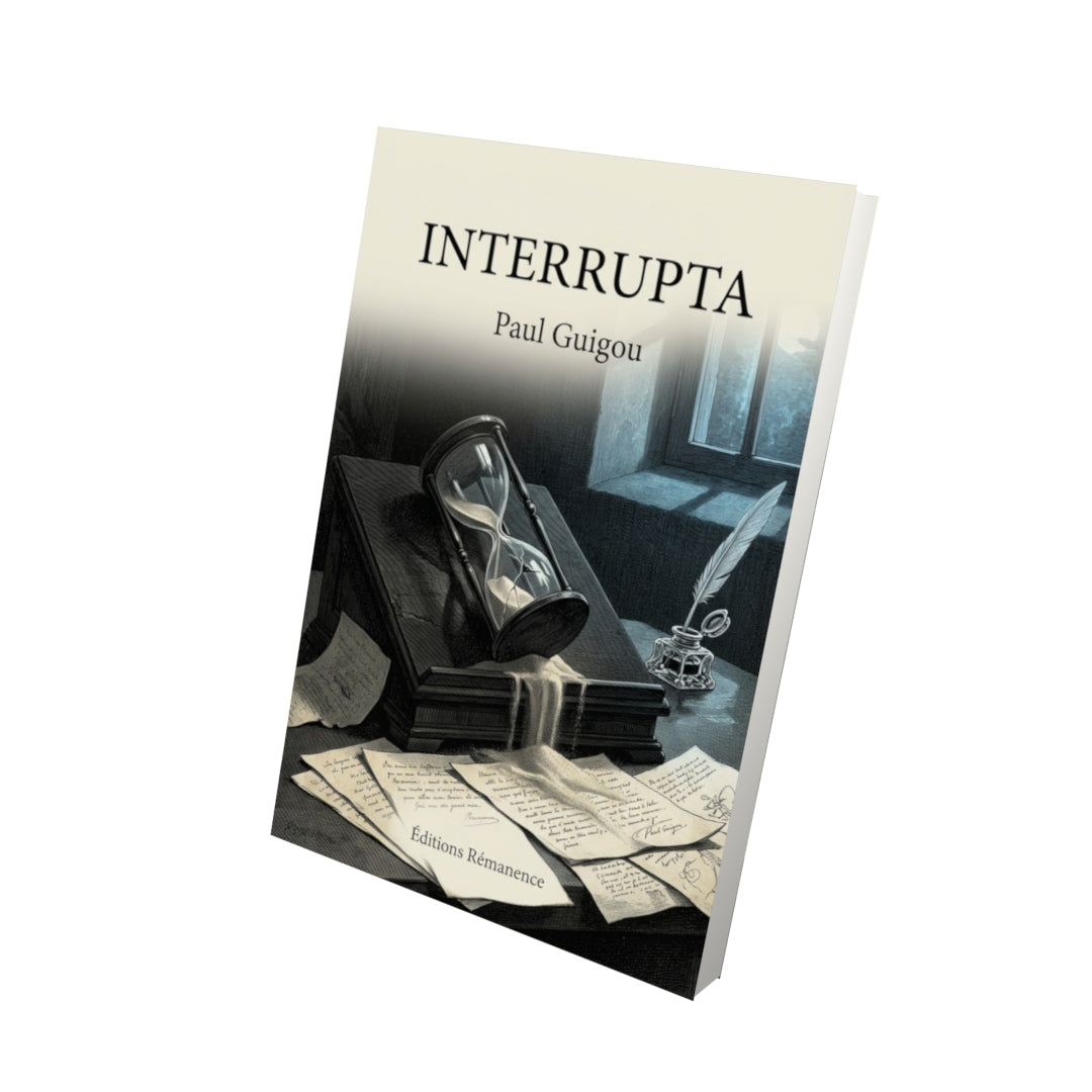Livre Interrupta par Paul Guigou - Vue 3D - Editions Remanence