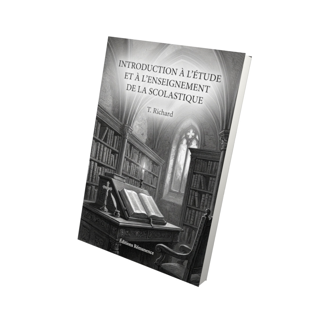 Livre Introduction à l'étude et à l'enseignement de la scolastique - T. Richard - Vue 3D - Editions Remanence