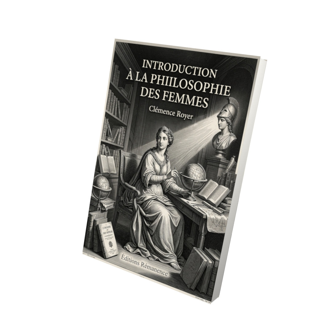 Livre Introduction à la philosophie des femmes par Clémence Royer - Vue 3D - Editions Remanence