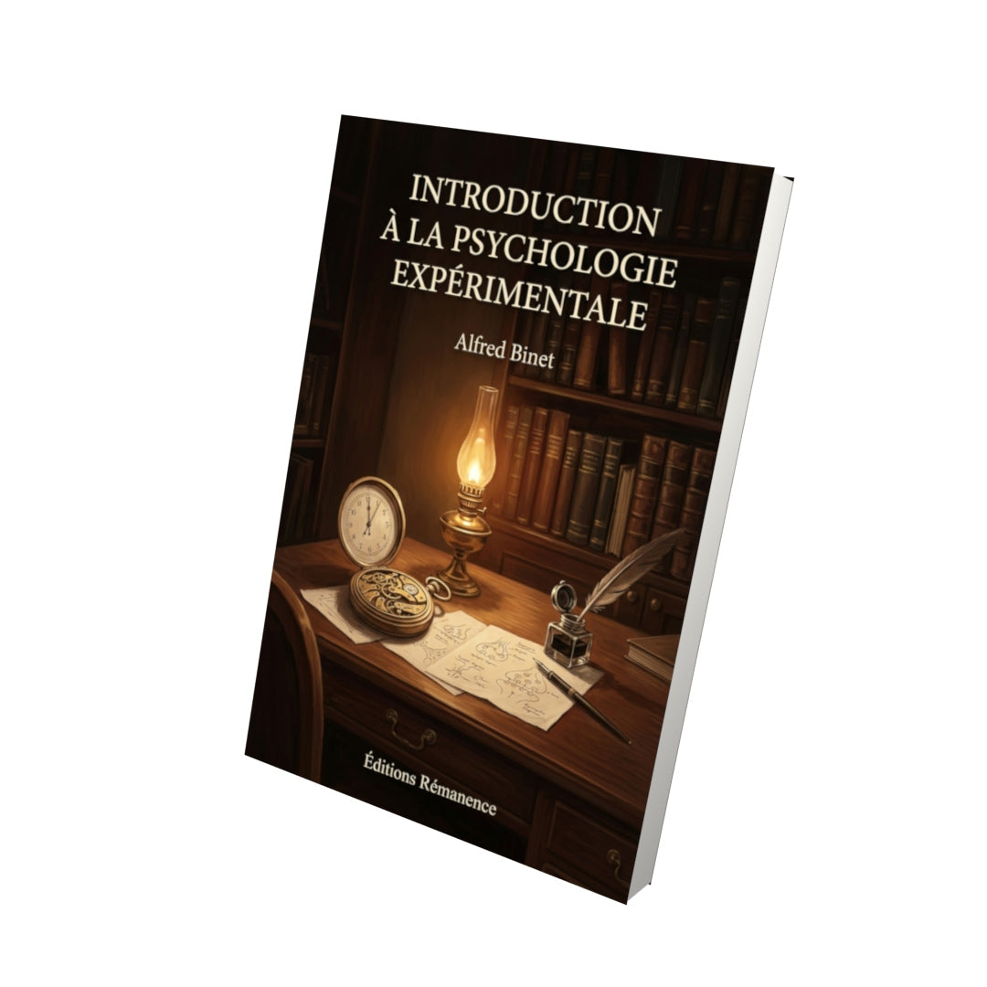 Livre Introduction à la psychologie expérimentale par Alfred Binet - Vue 3D - Editions Remanence