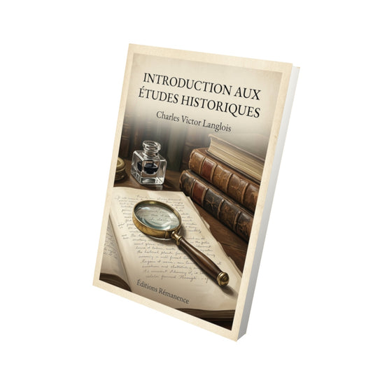 Livre Introduction aux études historiques - Charles Victor Langlois - Vue 3D - Editions Remanence