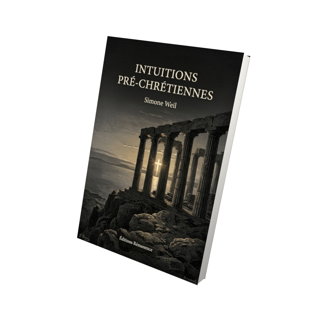 Livre Intuitions pré-chrétiennes par Simone Weil - Vue 3D - Editions Remanence