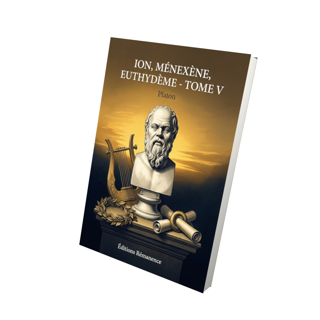 Livre Ion, Ménexène, Euthydème - Tome V par Platon - Vue 3D - Editions Remanence