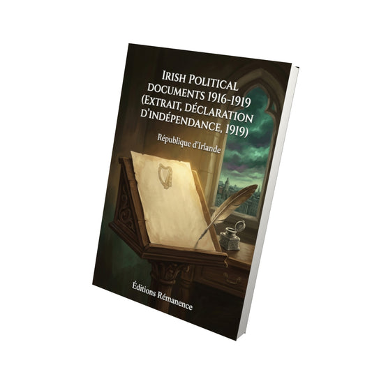 Livre Irish political documents 1916-1919 (extrait, Déclaration d’indépendance, 1919) par République d’Irlande - Vue 3D - Editions Remanence