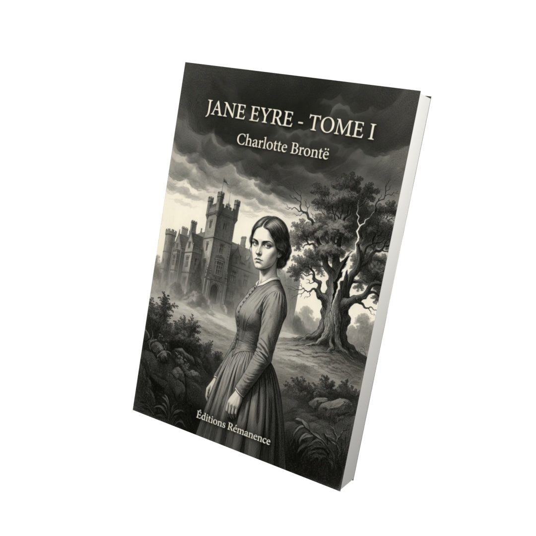 Livre Jane Eyre - Tome I par Charlotte Brontë - Vue 3D - Editions Remanence