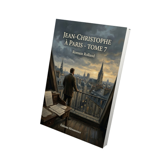 Livre Jean-Christophe à Paris - Tome 7 par Romain Rolland - Vue 3D - Editions Remanence