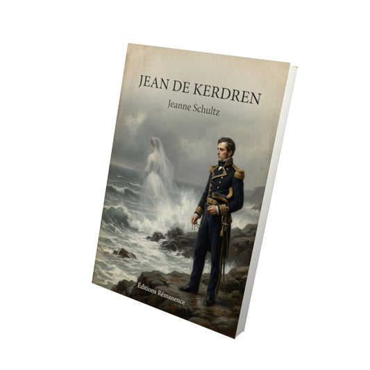 Livre Jean de Kerdren - Jeanne Schultz - Vue 3D - Editions Remanence