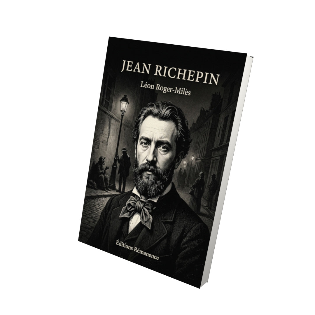 Livre Jean Richepin par Léon Roger-Milès - Vue 3D - Editions Remanence