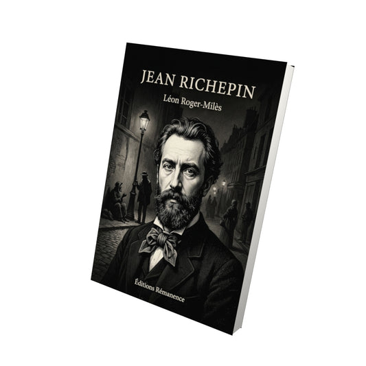 Livre Jean Richepin par Léon Roger-Milès - Vue 3D - Editions Remanence