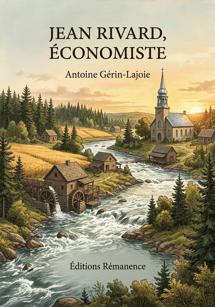 Livre Jean Rivard, économiste par Antoine Gérin-Lajoie - Couverture - Editions Remanence