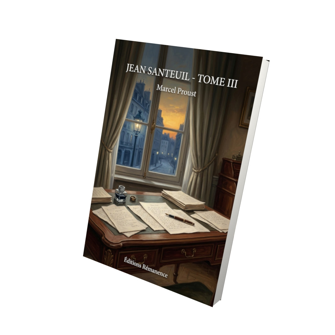 Livre Jean Santeuil - Tome III par Marcel Proust - Vue 3D - Editions Remanence