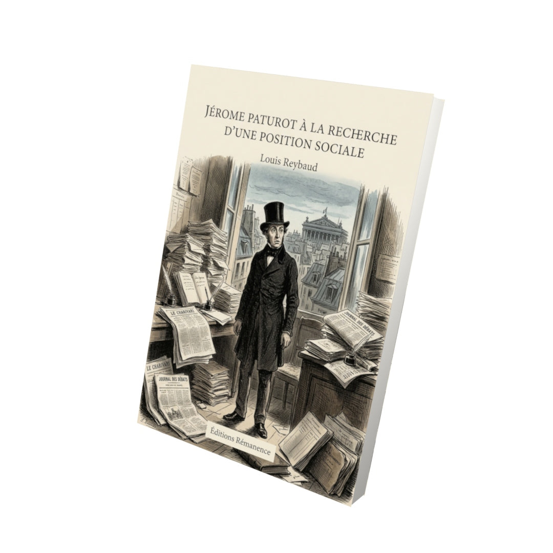 Livre Jérome Paturot à la recherche d’une position sociale par Louis Reybaud - Vue 3D - Editions Remanence