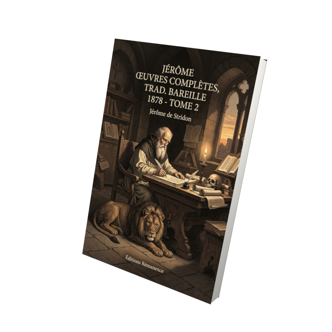 Livre Jérôme Œuvres complètes, trad. Bareille 1879 - Tome 7 par Jérôme de Stridon - Vue 3D - Editions Remanence