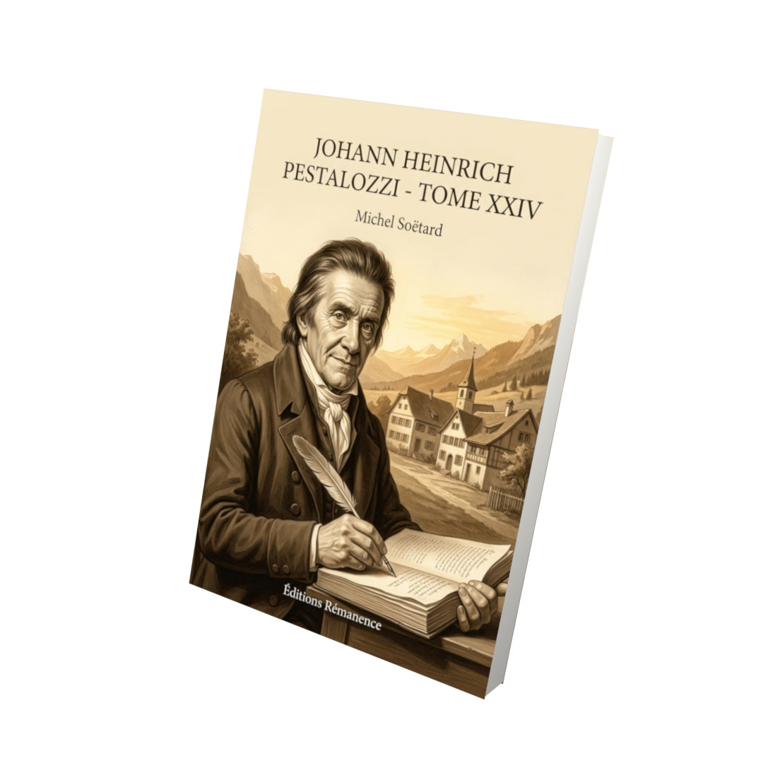 Livre Johann Heinrich Pestalozzi - Tome XXIV par Michel Soëtard - Vue 3D - Editions Remanence