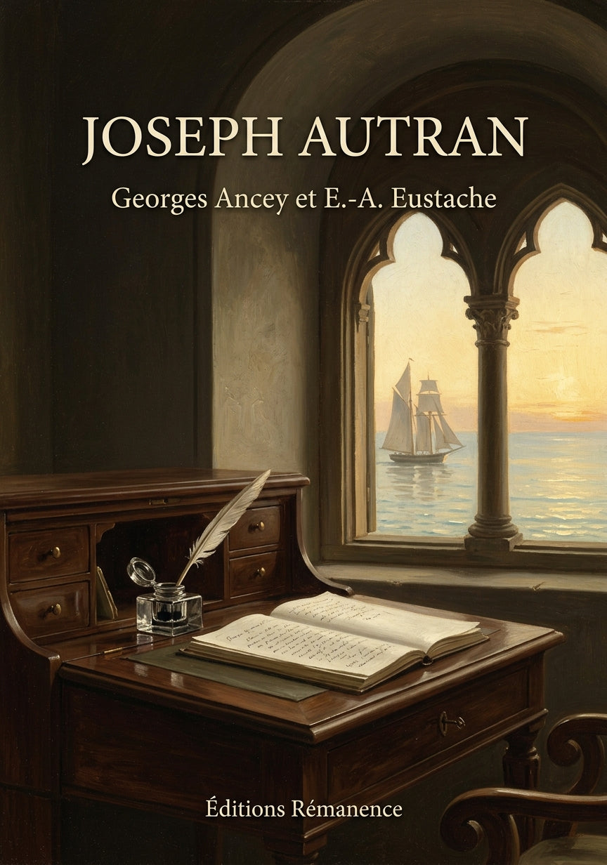 Livre Joseph Autran par Georges Ancey et E.-A. Eustache - Couverture - Editions Remanence