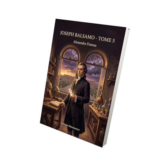 Livre Joseph Balsamo - Tome 5 par Alexandre Dumas - Vue 3D - Editions Remanence