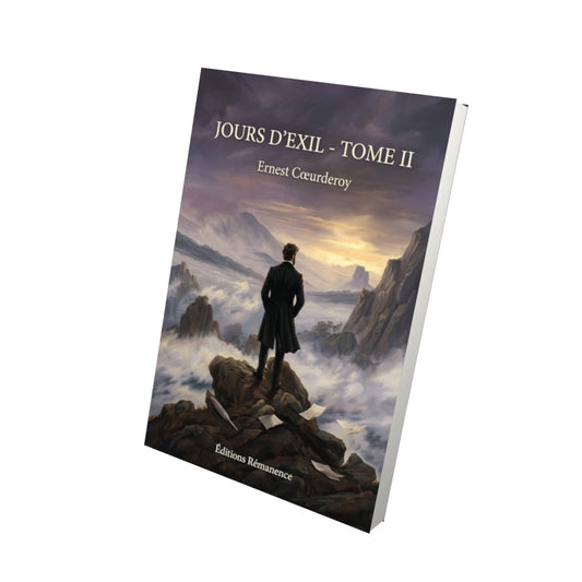 Livre Jours d'Exil - Tome II par Ernest Cœurderoy - Vue 3D - Editions Remanence