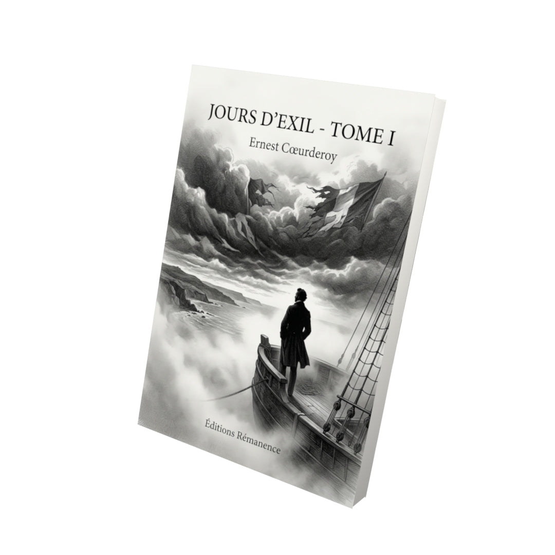 Livre Jours d’Exil - Tome I par Ernest Cœurderoy - Vue 3D - Editions Remanence
