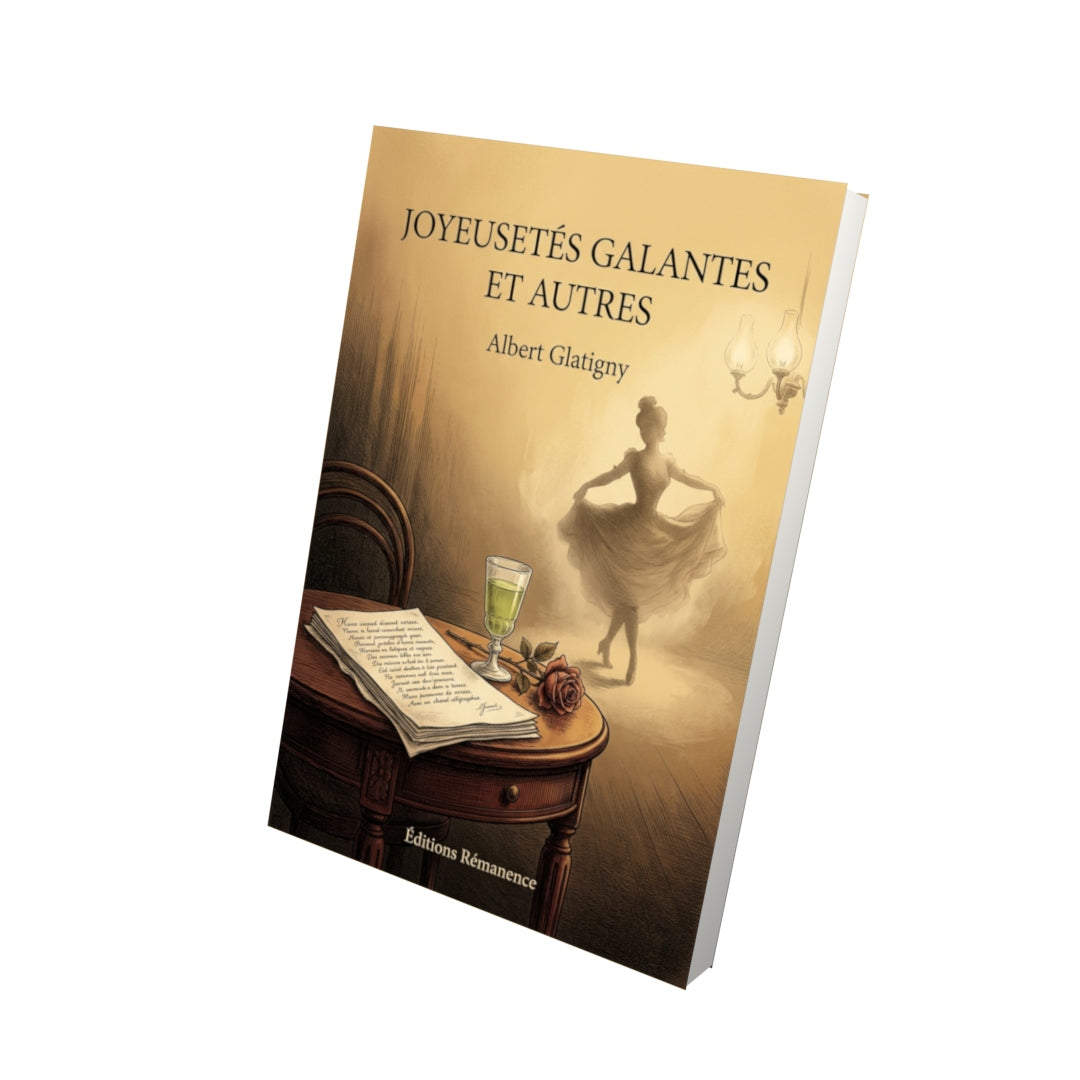 Livre Joyeusetés galantes et autres par Albert Glatigny - Vue 3D - Editions Remanence