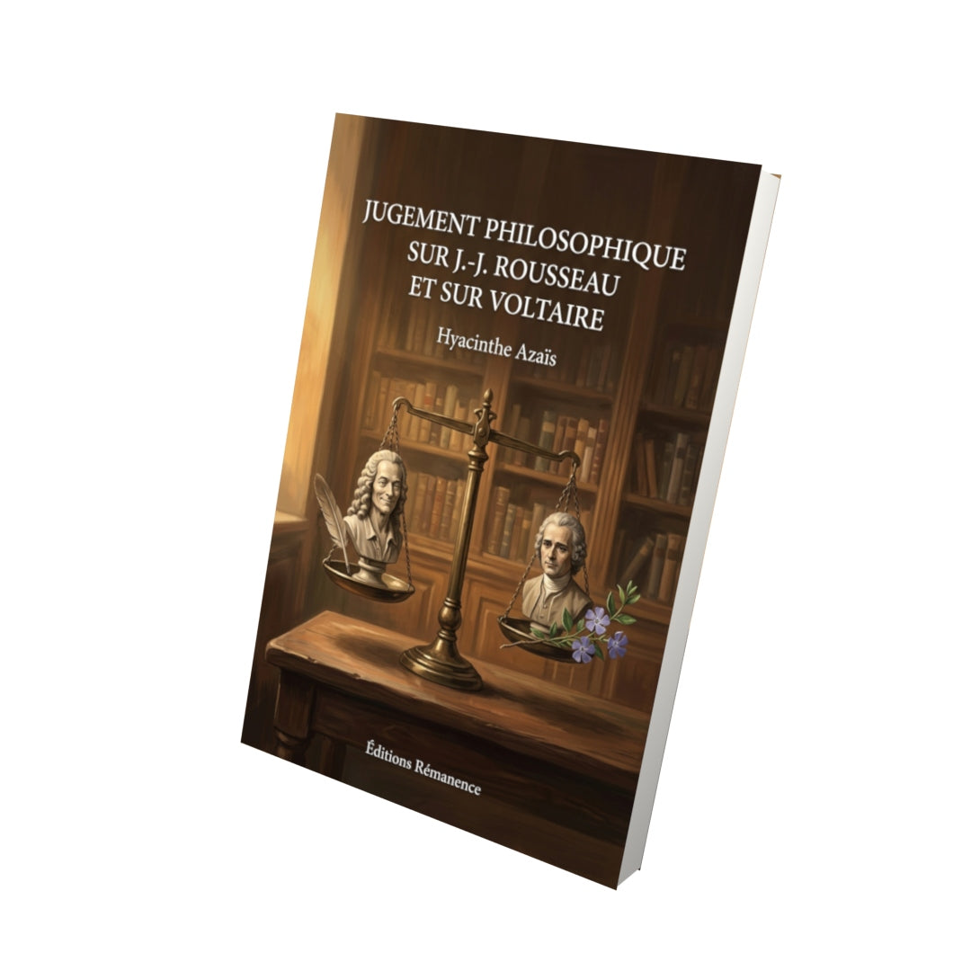 Livre Jugement philosophique sur J.-J. Rousseau et sur Voltaire par Hyacinthe Azaïs - Vue 3D - Editions Remanence