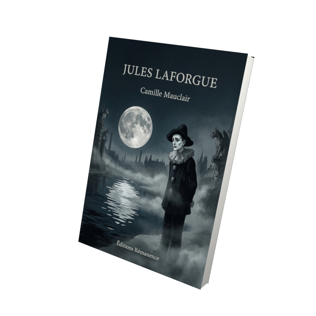 Livre Jules Laforgue par Camille Mauclair - Vue 3D - Editions Remanence