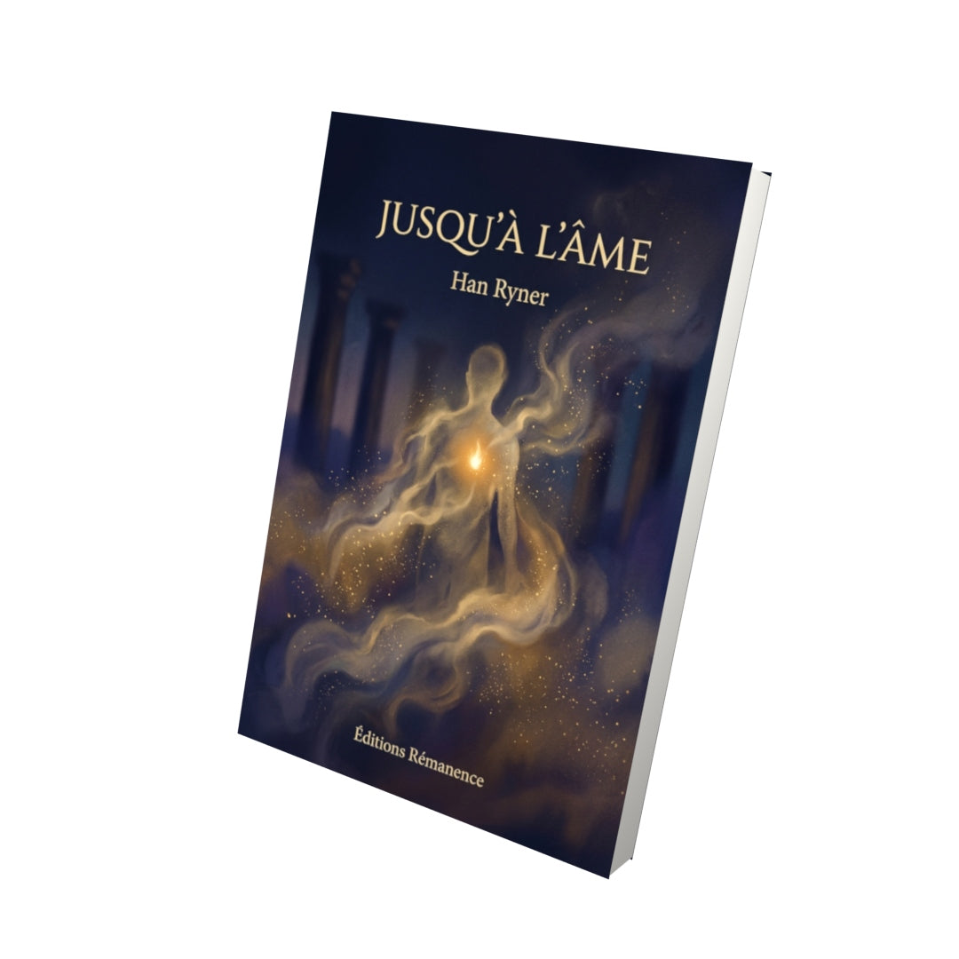 Livre Jusqu’à l’âme par Han Ryner - Vue 3D - Editions Remanence