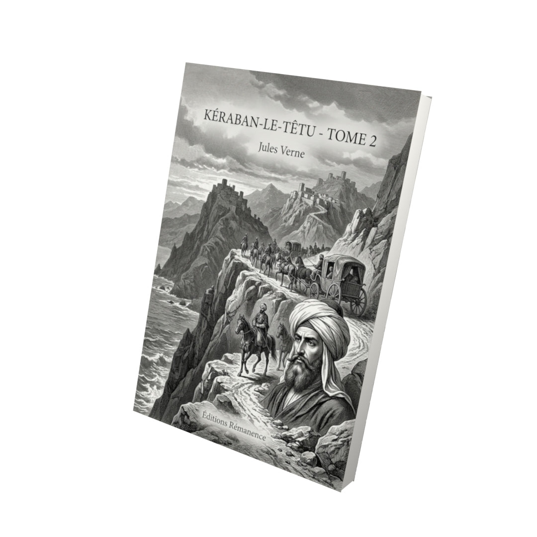 Livre Kéraban-le-Têtu - Tome 2 par Jules Verne - Vue 3D - Editions Remanence
