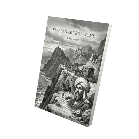 Livre Kéraban-le-Têtu - Tome 2 par Jules Verne - Vue 3D - Editions Remanence