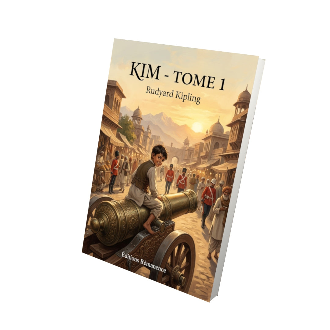 Livre Kim - Tome 1 par Rudyard Kipling - Vue 3D - Editions Remanence