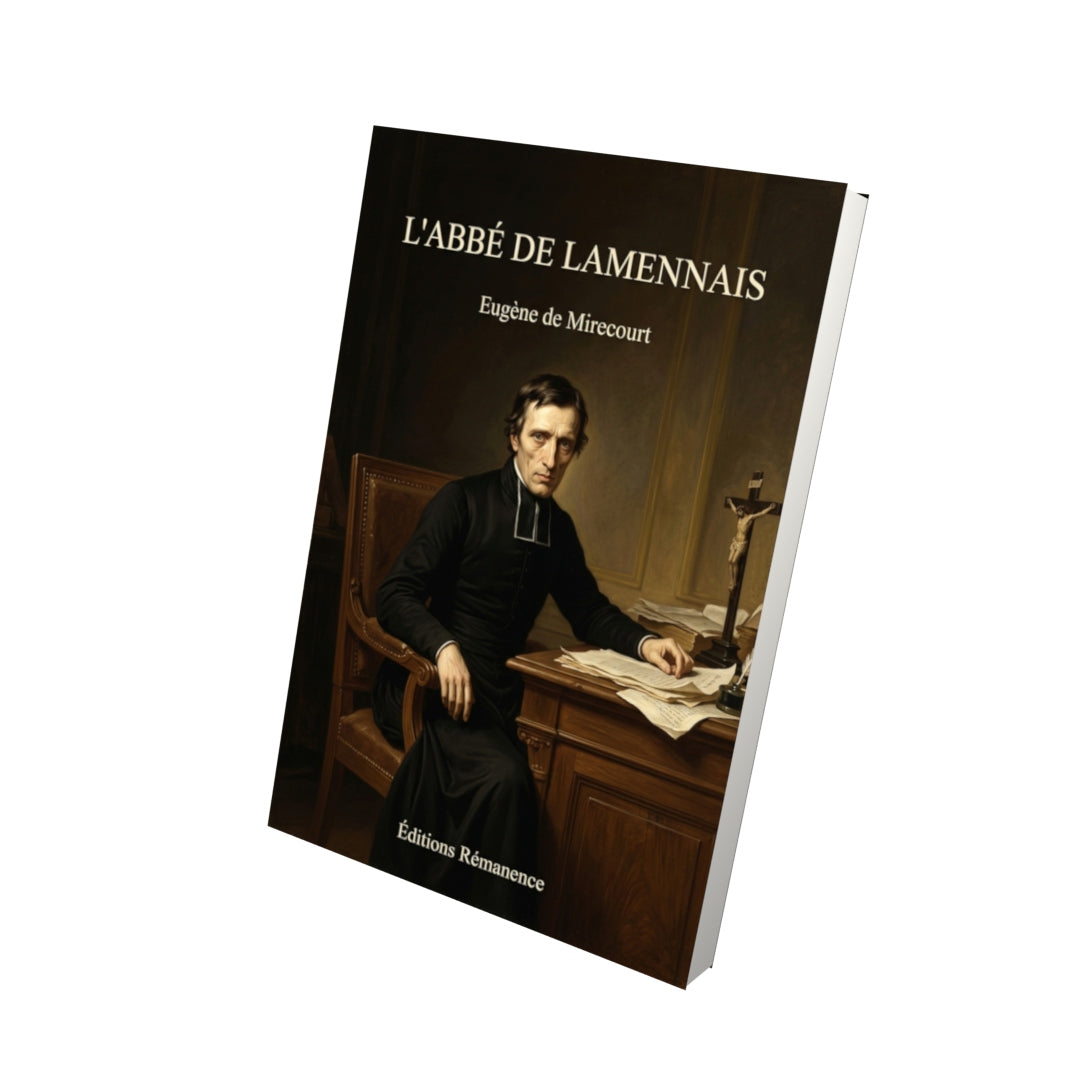 Livre L'abbé de Lamennais par Eugène de Mirecourt - Vue 3D - Editions Remanence