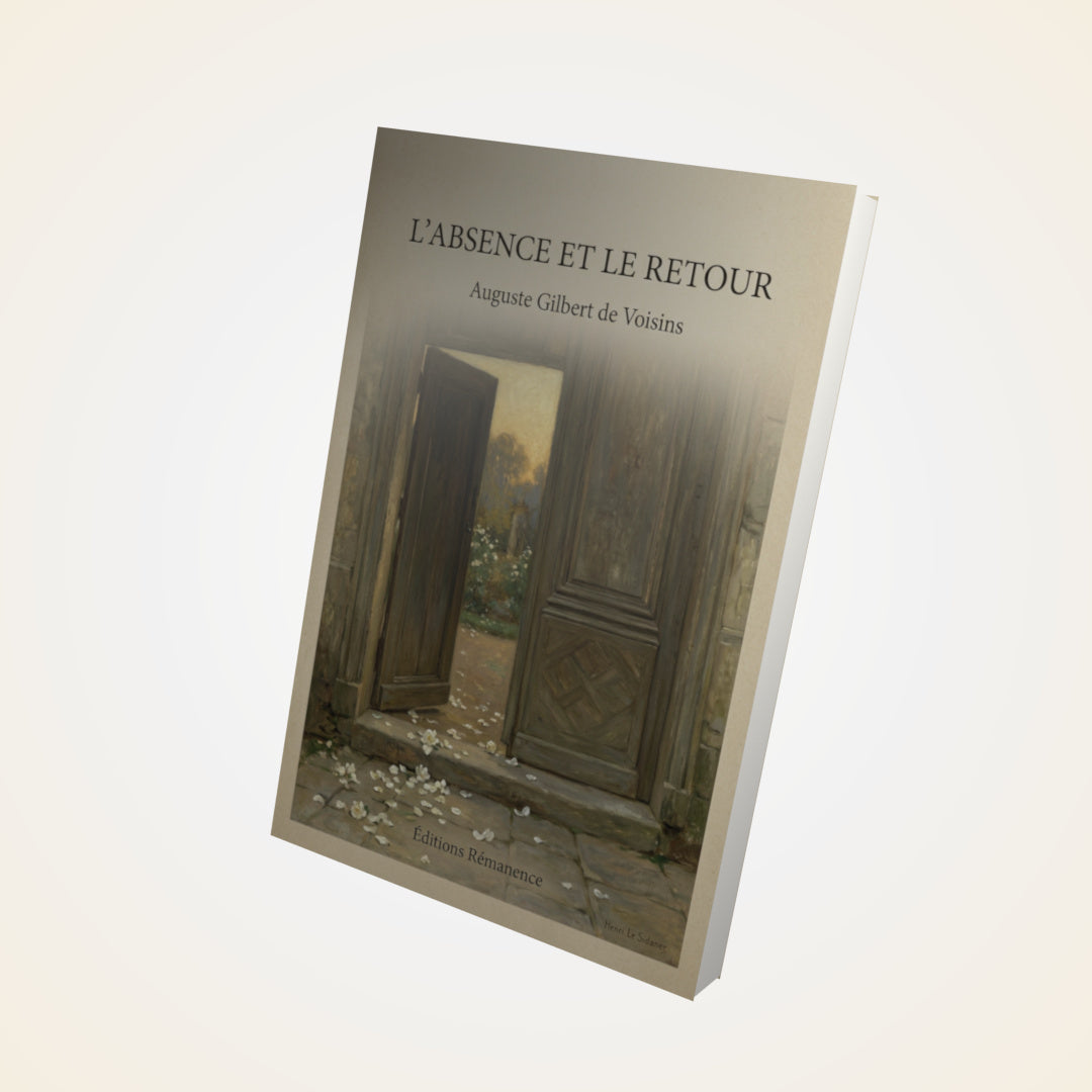 Livre L'absence et le retour - Auguste Gilbert de Voisins - Couverture 3D