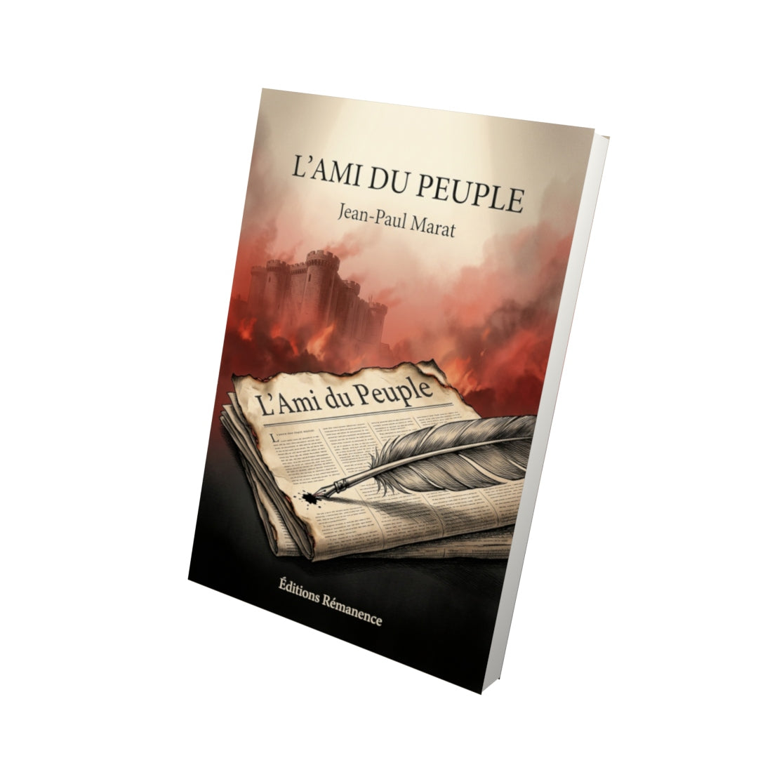 Livre L'Ami du Peuple par Jean-Paul Marat - Vue 3D - Editions Remanence